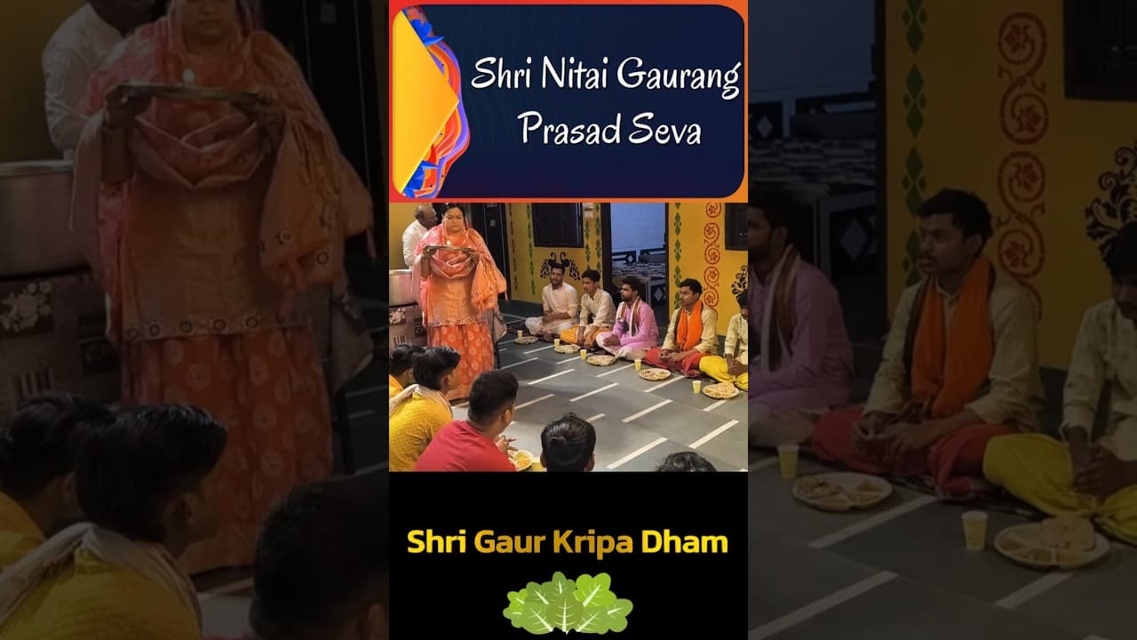 Shri Gaur Kripa Dham Me Chal Raha Hai " Shri Nitai Gaurang Prasad Seva " #shorts